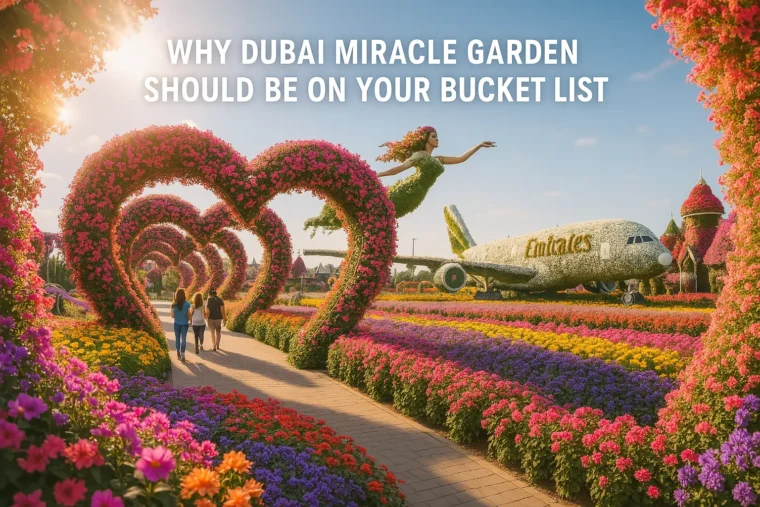 Step Into a Living Dream: Why Dubai Miracle Garden Should Be on Your Bucket List